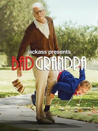 Jackass Presents: Bad Grandpa