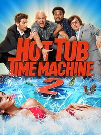 Hot Tub Time Machine 2