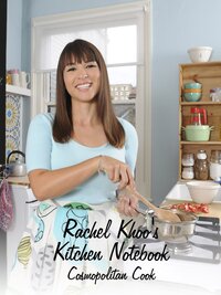 Rachel Khoo's Kitchen Notebook: Cosmopolitan Cook