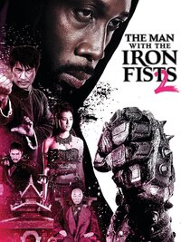 The Man With the Iron Fists 2