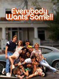 Everybody Wants Some!!