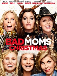 A Bad Moms Christmas