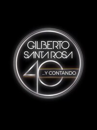 Gilberto Santa Rosa, 40... y contando