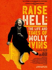 Raise Hell: The Life & Times of Molly Ivins