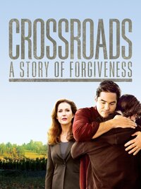 Crossroads: A Story of Forgiveness