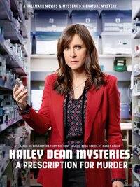 Hailey Dean Mysteries: A Prescription for Murder
