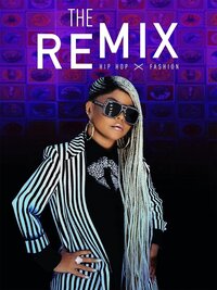 The Remix: Hip Hop X Fashion