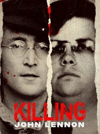 Killing John Lennon