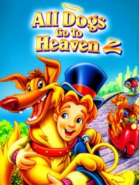 All Dogs Go to Heaven 2