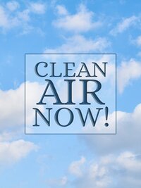 Clean Air NOW!