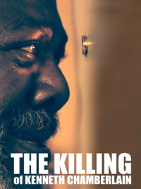 The Killing of Kenneth Chamberlain