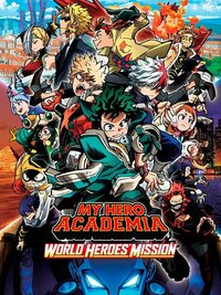 My Hero Academia: World Heroes' Mission
