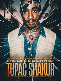 The Life and Death of Tupac Shakur