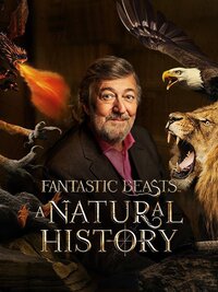 Fantastic Beasts: A Natural History