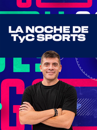 La noche de TyC Sports