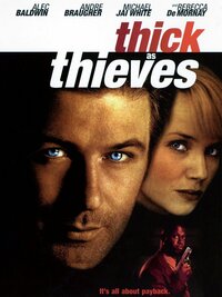 Thick as Thieves