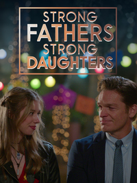 Strong Fathers, Strong Daughters