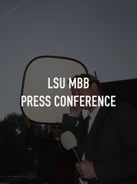 LSU MBB Press Conference