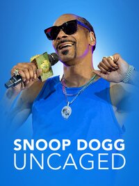 Snoop Dogg: Uncaged