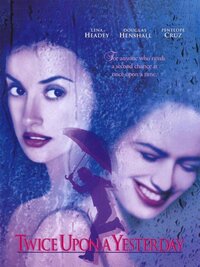 Twice Upon a Yesterday