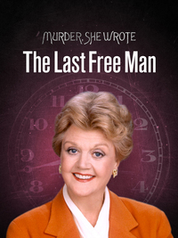 Murder, She Wrote: The Last Free Man