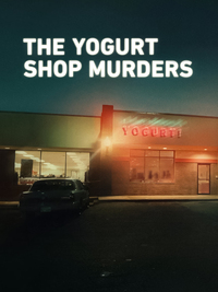 The Yogurt Shop Murders