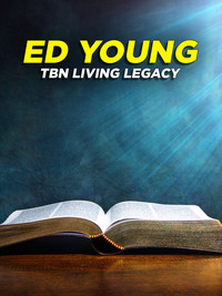 Ed Young: TBN Living Legacy