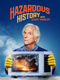 Hazardous History With Henry Winkler