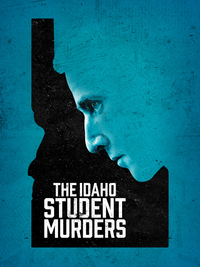 The Idaho Student Murders