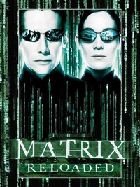 The Matrix Reloaded