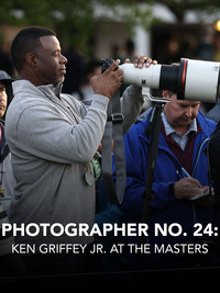 Photographer No. 24: Ken Griffey Jr. At the Masters