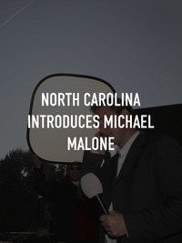 North Carolina Introduces Michael Malone