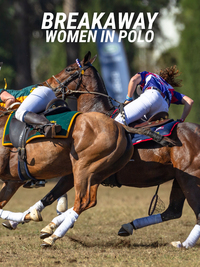 Breakaway: Women in Polo