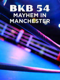 BKB 54: Mayhem in Manchester