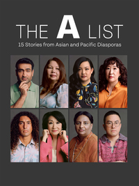 The A List: 15 Stories From Asian and Pacific Diasporas
