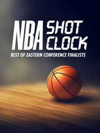 NBA Shot Clock: Best of Eastern Conference Finalists