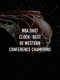 NBA Shot Clock: Best of Western Conference Champions