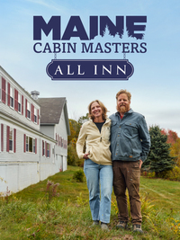 Maine Cabin Masters: All Inn
