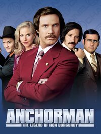 Anchorman: The Legend of Ron Burgundy