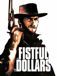 A Fistful of Dollars