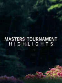 Masters Highlights