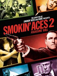 Smokin' Aces 2: Assassins' Ball