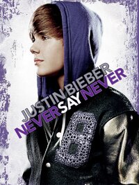 Justin Bieber: Never Say Never