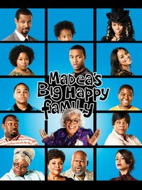 Tyler Perry's Madea's Big Happy Family
