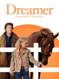 Dreamer: Inspired by a True Story