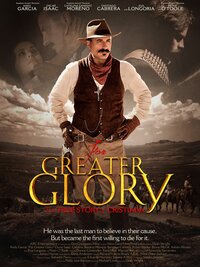 For Greater Glory: The True Story of Cristiada