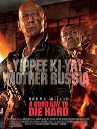 A Good Day to Die Hard